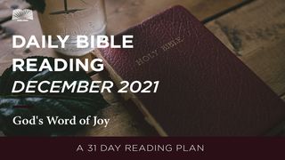 Daily Bible Reading – December 2021: God’s Word of Joy Isaiah 44:26 Amplified Bible