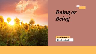 Doing or Being Psalm 46:10 English Standard Version 2016