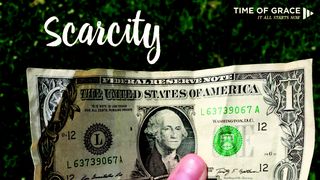 Scarcity 1 Timothy 6:6-8 New International Version