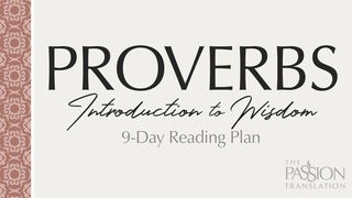 Proverbs – Introduction To Wisdom Proverbs 1:1-9 English Standard Version 2016