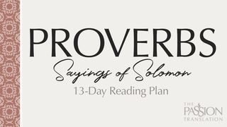 Proverbs – Sayings Of Solomon Proverbs 12:15-17 The Message