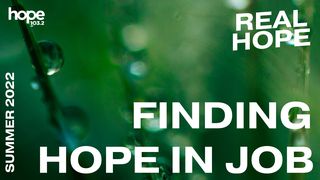Finding Hope in Job Job 9:28-35 New Century Version
