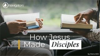 How Jesus Made Disciples Luke 9:20 New American Standard Bible - NASB 1995