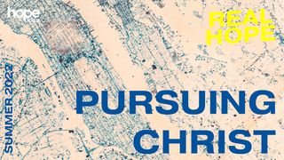 Pursuing Christ Psalms 27:8 New International Version