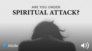 Are You Under Spiritual Attack? Psalms 139:15 New International Version