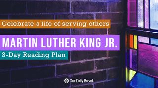 Celebrate the Life & Legacy of Martin Luther King Jr. I Samuel 17:34-40 New King James Version