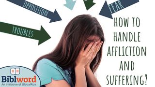 How to Handle Affliction and Suffering Acts 14:14-15 The Message