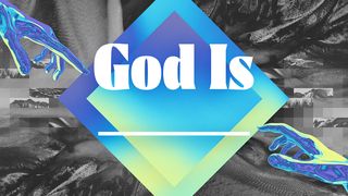 God Is _______ Psalms 18:20-30 New International Version