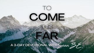 To Come This Far James 1:4 New International Version