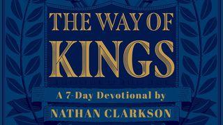 The Way of Kings I Samuel 13:14 New King James Version