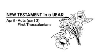 New Testament in a Year: April Acts 16:1-10 New International Version