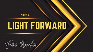 Light Forward John 1:5-14 New International Version