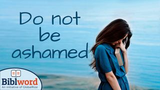 Do Not Be Ashamed Proverbs 3:34 New Living Translation