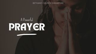 A Powerful Prayer Matthew 21:22 New International Version