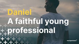 Daniel: A Faithful Young Professional 1 Peter 2:8 New Living Translation