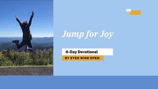 Jump for Joy 2 Corinthians 4:18 New Living Translation