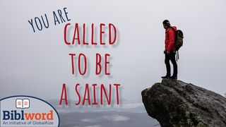 You Are Called to be a Saint Romans 1:1 The Message