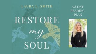 Restore My Soul Psalms 139:13-18 The Passion Translation