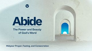 Abide | Midyear Prayer and Fasting (English) John 6:63 New Living Translation