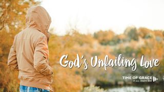 God's Unfailing Love Jonah 4:2 English Standard Version 2016