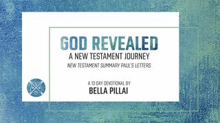 GOD REVEALED – A New Testament Journey (PART 6) Galatians 2:18 New King James Version