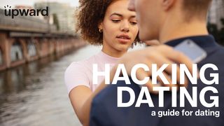 Hacking Dating: A Dating Guide for Christians Proverbs 11:3 New International Version
