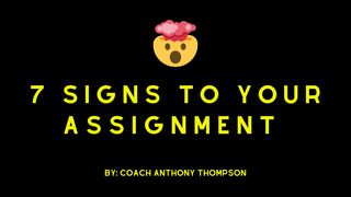 7 Signs to Your Assignment Matthew 21:13 New International Version