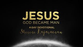  Jesus - God Became Man John 1:1-14 New American Standard Bible - NASB 1995