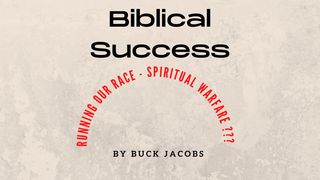 Biblical Success - Spiritual Warfare? Hebrews 4:13 New International Version