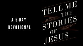 Tell Me the Stories of Jesus Matthew 13:13-15 New Living Translation