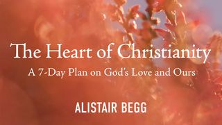 The Heart of Christianity: A 7-Day Plan on God’s Love and Ours John 6:43-59 New International Version