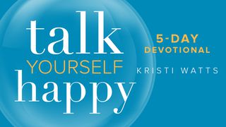 Talk Yourself Happy John 1:12 New Century Version