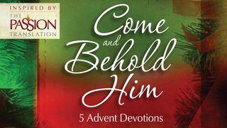 Come And Behold Him: Advent Devotions Matthew 1:1-5 King James Version