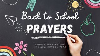 Back to School Prayers 2 Thessalonians 3:1-3 The Message
