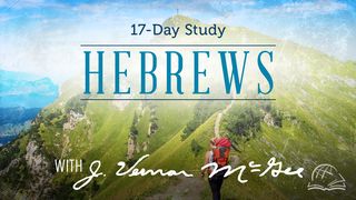 Thru the Bible—Hebrews Hebrews 2:10 New Living Translation