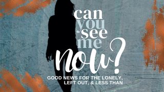 Can You See Me, Now? Genesis 15:6 English Standard Version 2016