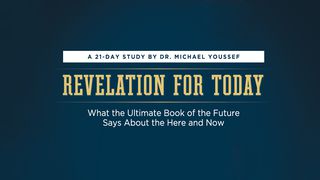 Revelation For Today: What The Ultimate Book Of The Future Says  1 John 2:20-27 New International Version