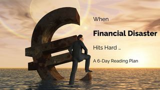 When Financial Disasters Hit Hard 1 Kings 18:1-46 New International Version