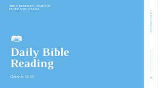 Daily Bible Reading – October 2022: God’s Renewing Word of Peace and Justice Habakkuk 1:1-11 New King James Version