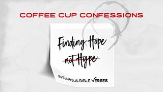 Coffee Cup Confessions: Finding Hope Not Hype in Famous Bible Verses 1 Samuel 17:1-54 King James Version