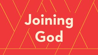 Joining God Galatians 2:20-21 New Century Version
