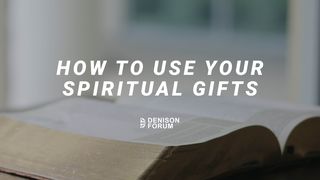 How to Use Your Spiritual Gifts 1 Corinthians 9:13-27 New International Version