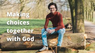 Making Choices Together With God Numbers 14:18 New International Version