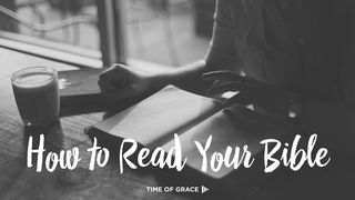 How to Read Your Bible Hebrews 1:1-3 King James Version