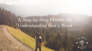 A Step-by-Step Process for Understanding God’s Word Mark 4:6 King James Version