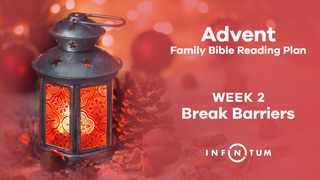 Infinitum Family Advent, Week 2 Luke 12:22-24 New King James Version