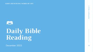 Daily Bible Reading, December 2022: God’s Renewing Word of Joy Exodus 13:17 New International Version