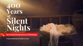 400 Years of Silent Nights Matthew 2:10 New Living Translation