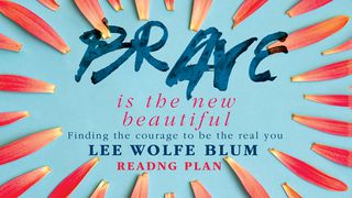 Brave Is The New Beautiful Deuteronomy 31:6 Amplified Bible