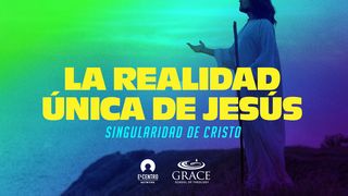 [Singularidad de Cristo] La realidad única de Jesús S. Juan 1:3-4 Biblia Reina Valera 1960
